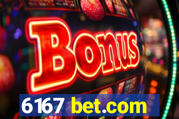 6167 bet.com